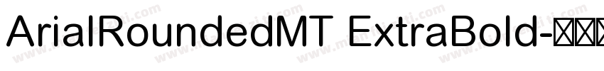 ArialRoundedMT ExtraBold字体转换